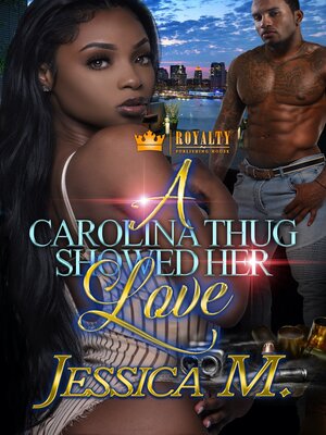 cover image of A Carolina Thug Showed Her Love